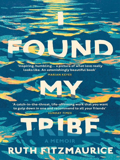 Title details for I Found My Tribe by Ruth Fitzmaurice - Wait list